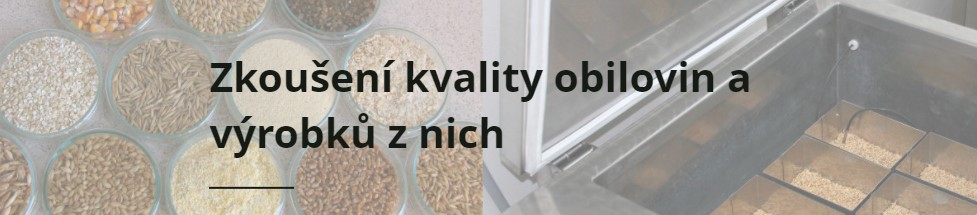 Zkoušení kvality obilovin a výrobků z nich